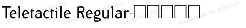 Teletactile Regular字体转换